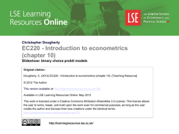 Christopher Dougherty  EC220 - Introduction to econometrics (chapter 10) Slideshow: binary choice probit models Original citation: Dougherty, C.