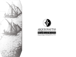 BACKGROUND  AWW was established on 10 August 1995 as a private shareholding company in Madeira, Portugal.   PURPOSE • to preserve the submerged  cultural heritage • to advance learning   MEANS The archaeological.
