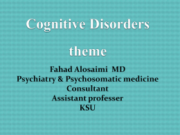 Fahad Alosaimi MD Psychiatry & Psychosomatic medicine Consultant Assistant professer KSU Case study  Abdullah is a 72-year-old male.