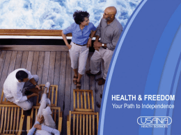 HEALTH & FREEDOM Your Path to Independence   THE KEY POINTS WE WILL COVER  KEY POINTS:  • TODAY’S REALITY OUR FINANCES, OUR HEALTH  • INDUSTRY & TRENDS CAPITALISE.