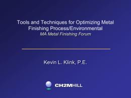 Tools and Techniques for Optimizing Metal Finishing Process/Environmental MA Metal Finishing Forum  Kevin L.
