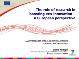 The role of research in boosting eco-innovation – a European perspective  “International Forum of R&D for Eco-innovation: Research for combining environmental priorities with economic.