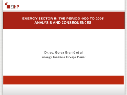 ENERGY SECTOR IN THE PERIOD 1990 TO 2005 ANALYSIS AND CONSEQUENCES  Dr.