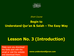 Short Course  Begin to Understand Qur’an & Salah – The Easy Way  Lesson No.