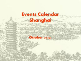Events Calendar Shanghai October 2012   Sun  Mon  Tue  Wed  Thu  Fri  Sat Concert  Ballet&Dance  Vocal Concert  ‘  Opera  Drama  Chinese comedy  Please Select & Click On Picture To See Details.  Dance  End   Penny Tai 2012 Shanghai Concert • Date: 1st October,2012 19:30 • Venue: Shanghai.