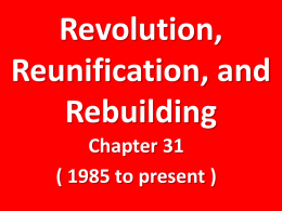 Revolution, Reunification, and Rebuilding Chapter 31 ( 1985 to present )   Decline of Communism in eastern Europe   1.
