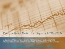 Conductivity Meter for Liquids LCM-8716 A QUICK INTRODUCTION HOW TO PERFORM EASY AND ACCURATE MEASUREMENTS OF CONDUCTIVITY AND TANd ON INSULATING LIQUIDS ALFFENGINEERING ENGINEERING.