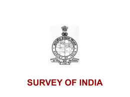 SURVEY OF INDIA   FUTURE PLANS  Swarna subba rao SURVEYOR GENERAL OF INDIA   SURVEY OF INDIA, is the national survey and mapping agency of the country.