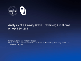 Analysis of a Gravity Wave Traversing Oklahoma on April 26, 2011  Timothy A.