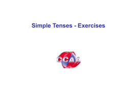 Simple Tenses - Exercises   1. Our class ______ begins at 2 o‘clock.