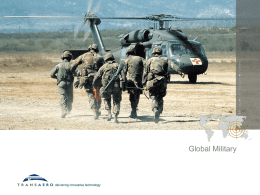Global Military   It’s about who we are  Transaero Inc. is a respected distributor of aerospace related products with proven results to the airline, life.