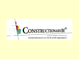 Constructionarium: dreams, teams and learning What is Constructionarium? It’s like an aquarium but full of Construction  Ravenspurn Oil Rig.