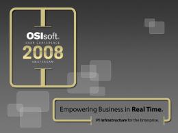 Early Adopter Partner Challenge  SmartSignal SISCO © 2008 OSIsoft, Inc. | Company Confidential.