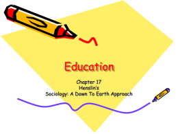 Education Chapter 17 Henslin’s Sociology: A Down To Earth Approach   The Development of Modern Education How did modern education develop? In most of human history, education consisted.