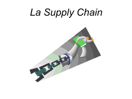 La Supply Chain ACCUEIL • • • • • •  • •  •  • • • • • •  Accueil du module « Supply Chain et logistique » Vous allez acquérir les connaissances générales en logistique et.