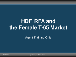 HDF, RFA and the Female T-65 Market Agent Training Only  TMK1432 0410 TMK1536 Agent training only.
