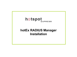 hotEx RADIUS Manager Installation hotEx RADIUS Manager Network Diagram Client PC.