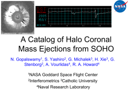 A Catalog of Halo Coronal Mass Ejections from SOHO N. Gopalswamy1, S.