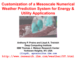 Customization of a Mesoscale Numerical Weather Prediction System for Energy & Utility Applications  Anthony P.