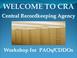 WELCOME TO CRA Central Recordkeeping Agency  Workshop for PAOs/CDDOs  Session I  NSDL  Overview of CRA & Registration of Nodal Offices and Subscribers ®   Taking through the session  NSDL ®   About NSDL  New.