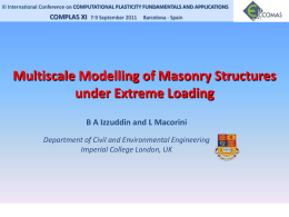 XI International Conference on COMPUTATIONAL PLASTICITY FUNDAMENTALS AND APPLICATIONS  COMPLAS XI  7-9 September 2011  Barcelona - Spain  Multiscale Modelling of Masonry Structures under Extreme Loading B.