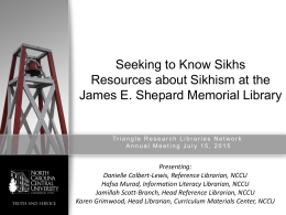 Seeking to Know Sikhs Resources about Sikhism at the James E. Shepard Memorial Library  Tr i a n g l e R e.