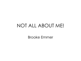 NOT ALL ABOUT ME! Brooke Emmer My Dream Name ♥ Taylor ♥ Addie ♥ Mia.