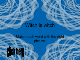 Witch is witch Match each word with the right picture. What is this • Gorilla • Cat • Donkey.