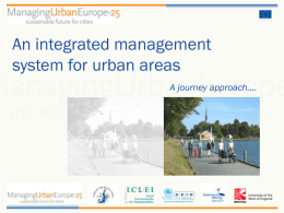 An integrated management system for urban areas A journey approach....   How do we develop a sustainable future for our cities and citizens?   The answer is.............  15!   MUE-25 reaching.