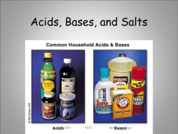Acids, Bases, and Salts  CHM 1010  PGCC  Barbara A. Gage   Characteristics of Acids and Bases Acid  Base  Litmus color Phenolphthalein color pH range Reaction with active metal (like Mg) Taste Formula component CHM 1010  PGCC  Barbara.