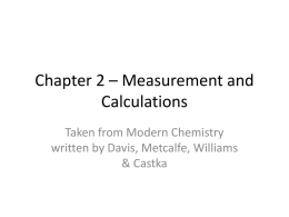 Chapter 2 – Measurement and Calculations Taken from Modern Chemistry written by Davis, Metcalfe, Williams & Castka   Scientific Method Section 1 - Objectives – Describe the purpose.