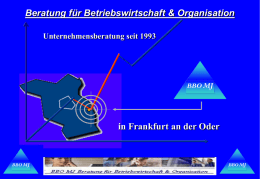 Beratung für Betriebswirtschaft & Organisation Unternehmensberatung seit 1993  in Frankfurt an der Oder.