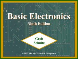 Basic Electronics Ninth Edition  Grob Schultz ©2002 The McGraw-Hill Companies   Basic Electronics Ninth Edition CHAPTER  Batteries ©2003 The McGraw-Hill Companies   Topics Covered in Chapter 12  Carbon-Zinc Dry Cell  The Voltaic.