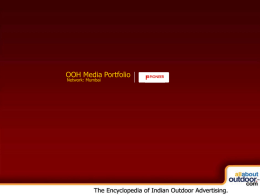 OOH Media Portfolio Network: Mumbai About Our Organization Pioneer Publicity Corporation is one of the largest Outdoor Media Company in India since the.