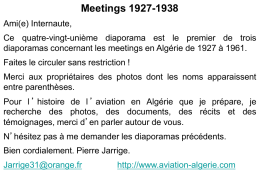 Meetings 1927-1938 Ami(e) Internaute, Ce quatre-vingt-unième diaporama est le premier de trois diaporamas concernant les meetings en Algérie de 1927 à 1961. Faites le.