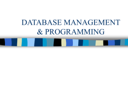 DATABASE MANAGEMENT & PROGRAMMING   Introduction to Database Processing       Four database examples File-Processing Systems Database processing Systems Definition of a database The history of database processing   Four Database Examples         Mary Richards.