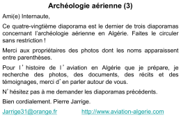 Archéologie aérienne (3) Ami(e) Internaute, Ce quatre-vingtième diaporama est le dernier de trois diaporamas concernant l’archéologie aérienne en Algérie.