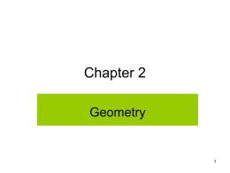 Chapter 2 Geometry   Section 2.1 Lines and Angles   The Foundation A  Point: Usually named using a capital letter  Line: (1-dimensional) Usually named using two points included on the.