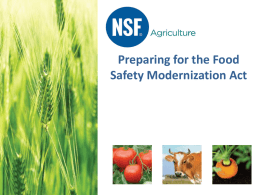 Preparing for the Food Safety Modernization Act   Agenda 1. Introduction to the Food Safety Modernization Act (FSMA) 2.