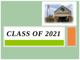 CLASS OF 2021 7th Grade Course Requirements: -Language Arts (RELA)  -PE (1 semester) or Athletics (all year)  -Math  -Health (1 semester)  -Texas History  -Science.