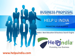 HELP U INDIA .com PROMOTING YOUR BUSINESS India’s Best Education & Business Search Engine.