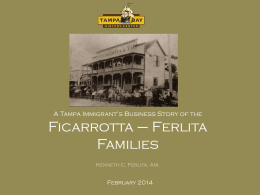 A Tampa Immigrant’s Business Story of the  Ficarrotta – Ferlita Families Kenneth C.