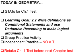 TODAY IN GEOMETRY…  STATs for Ch.1 Test  Learning Goal: 2.2 Write definitions as Conditional Statements and use Deductive Reasoning to make logical arguments 