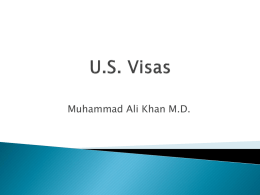 Muhammad Ali Khan M.D.   B Visa ( B1 and B2)    F1 Visa    J1 Visa    H1b Visa.