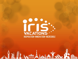 Who We Are??  Iris Vacations is an investment project of one of the leading Health care company.