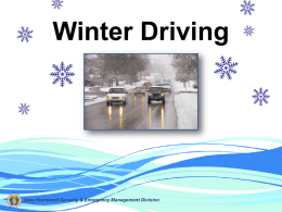 Winter Driving  Iowa Homeland Security & Emergency Management Division Winter Driving  Iowa Homeland Security & Emergency Management Division.