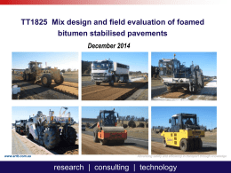 TT1825 Mix design and field evaluation of foamed bitumen stabilised pavements December 2014  www.arrb.com.au  Advancing safety and efficiency in transport through knowledge  research | consulting.