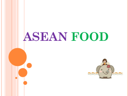 ASEAN FOOD เนือ้ หาประกอบด้ วย Asian food  Questions set 1  Questions set 2 Bibliography.