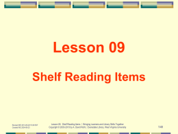 Lesson 09 Shelf Reading Items  Revised WE 2013-05-29 15:20 EST Created WE 2004-06-23  Lesson 09.