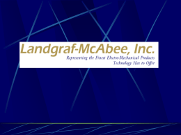 About the Company Landgraf-McAbee Inc. is owned and operated by Doug Landgraf, CPMR. Founded in 1997, we are the fastest growing Electro-Mechanical representative.